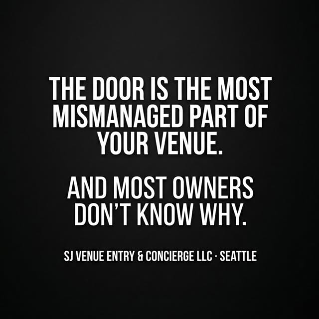 Every venue has a bar program, a kitchen strategy, a marketing budget — but nobody has a door strategy. That’s not an ac